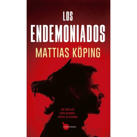 Endemoniados, Los