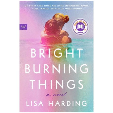 Bright Burning Things