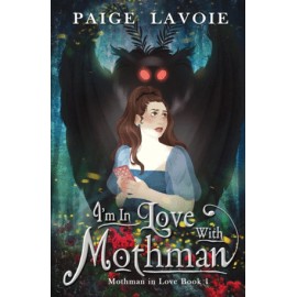 I'm in Love with Mothman